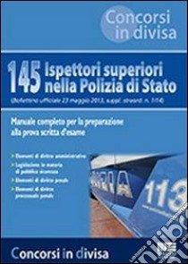 145 ispettori superiori nella Polizia di Stato libro