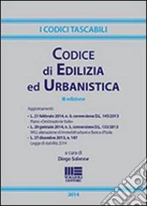 Codice di edilizia ed urbanistica libro di Solenne Diego