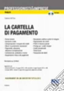 La cartella di pagamento. Con CD-ROM libro di Dell'Erba Caterina