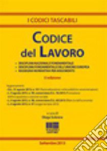 Codice del lavoro libro di Solenne Diego