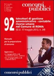 92 istruttori di gestione amministrativo-contabile risorse umane nel comune di Roma libro