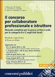 Il concorso per collaboratore professionale e istruttore libro di Botta F. (cur.)