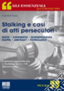 Stalking e casi di atti persecutori libro di Puzzo Carmela