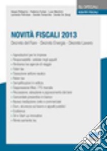 Novità fiscali 2013 libro di Furlani Federica - Pellegrino Sergio