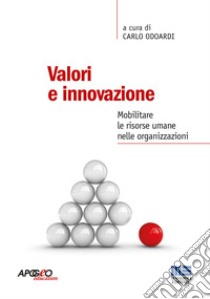 Valori e innovazione libro di Odoardi Carlo