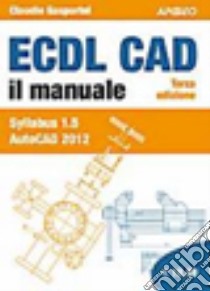 ECDL CAD libro di Gasparini Claudio