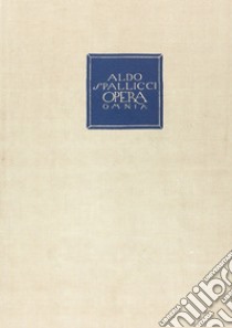 Opera omnia. Vol. 2/1: Scritti sul Risorgimento libro di Spallicci Aldo