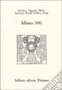 Milano 1881 libro di Riccardi C. (cur.)