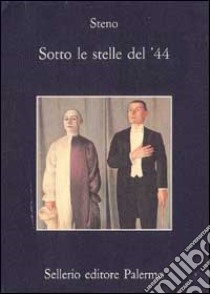 Sotto le stelle del '44. Un diario futile libro di Vanzina Stefano; Kezich T. (cur.)