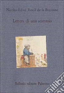 Lettera di una scimmia libro di Restif de la Bretonne Nicolas; Galateria D. (cur.)