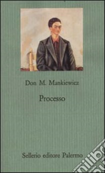 Processo libro di Mankiewicz Don M.