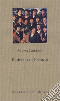 Il birraio di Preston libro di Camilleri Andrea