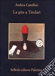 La gita a Tindari libro di Camilleri Andrea