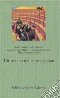 L'intreccio delle circostanze libro di Ceserani R. (cur.)