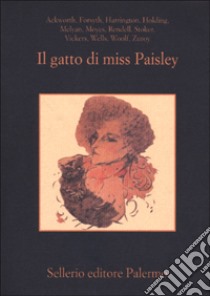 Il gatto di Miss Paisley. 12 racconti gialli con animali libro di Campo V. (cur.)