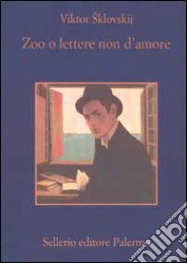 Zoo o lettere non d'amore libro di Sklovskij Viktor; Zalambani M. (cur.)