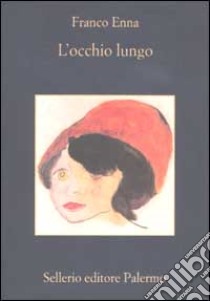 L'occhio lungo libro di Enna Franco