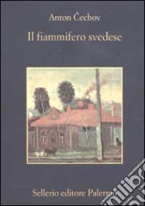 Il fiammifero svedese libro di Cechov Anton