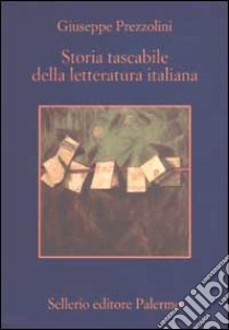 Storia tascabile della letteratura italiana libro di Prezzolini Giuseppe