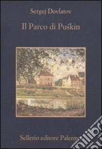 Il parco di Puskin libro di Dovlatov Sergej; Salmon L. (cur.)