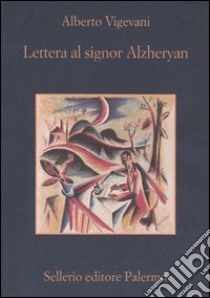 Lettera al signor Alzheryan libro di Vigevani Alberto