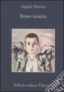 Rosso taranta libro di Morino Angelo