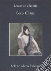 Coco Chanel libro di Vilmorin Louise de; Mauriès P. (cur.); Cardelli M. (cur.)