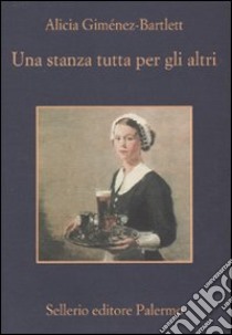 Una Stanza tutta per gli altri libro di Giménez-Bartlett Alicia