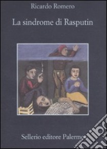 La sindrome di Rasputin libro di Romero Ricardo; Nicola M. (cur.)