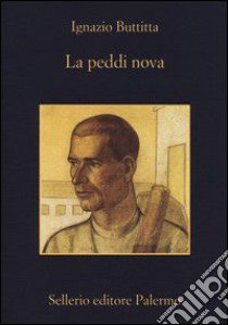 La peddi nova libro di Buttitta Ignazio; Nigro S. S. (cur.)