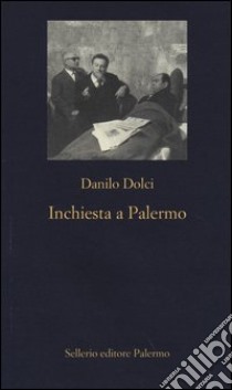 Inchiesta a Palermo libro di Dolci Danilo