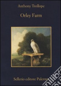 Orley farm libro di Trollope Anthony