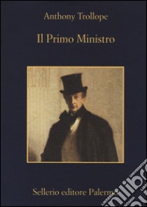 Il primo ministro libro di Trollope Anthony