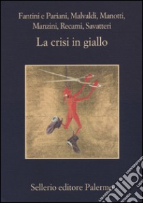 La crisi in giallo libro