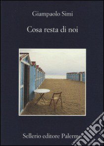 Cosa resta di noi libro di Simi Giampaolo