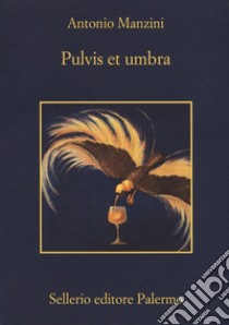 Pulvis et umbra libro di Manzini Antonio