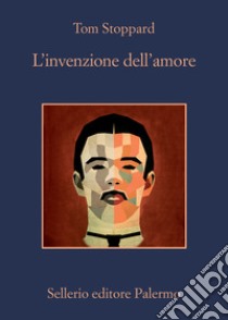 L'invenzione dell'amore libro di Stoppard Tom; Cirio R. (cur.)