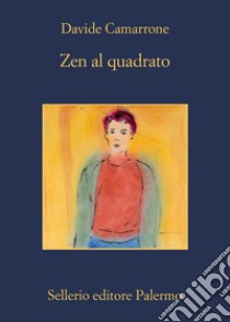 Zen al quadrato libro di Camarrone Davide