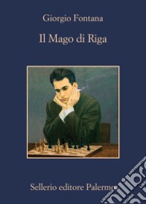 Il mago di Riga libro di Fontana Giorgio