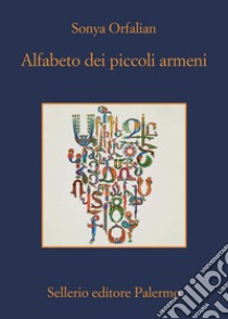 Alfabeto dei piccoli armeni libro di Orfalian Sonya