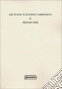 Lecturae Plautinae sarsinates. Vol. 10: Menaechmi libro di Raffaelli R. (cur.); Tontini A. (cur.)