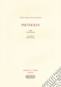 Pseudolus libro di Plauto T. Maccio; Questa C. (cur.)