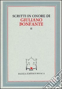 Scritti in onore di Giuliano Bonfante libro