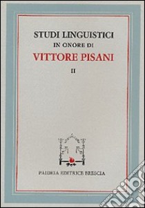 Studi linguistici in onore di Vittore Pisani libro