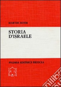 Storia d'Israele libro di Noth Martin; Odasso G. (cur.)