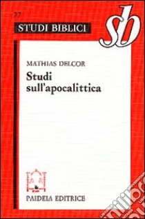 Studi sull'apocalittica libro di Delcor Mathias; Zani A. (cur.)