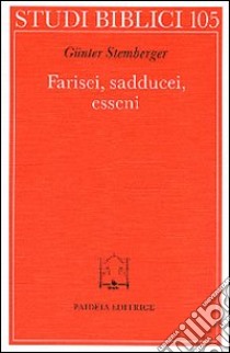 Farisei, sadducei, esseni libro di Stemberger Günter