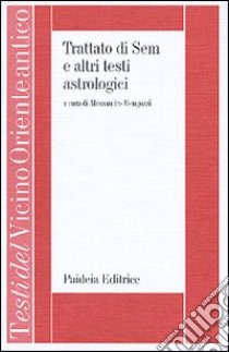 Trattato di Sem e altri testi astrologici libro di Mengozzi A. (cur.)