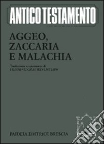 Aggeo, Zaccaria, Malachia libro di Reventlow Henning G.