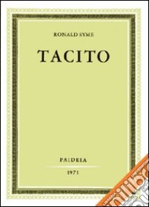 Tacito. Vol. 2 libro di Syme Ronald; Benedetti A. (cur.)